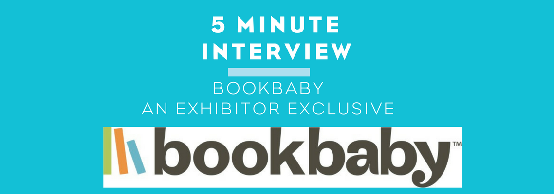 Five Minute Interview with BookBaby – an exhibitor exclusive