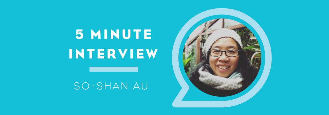 5 Minutes with So-Shan Au