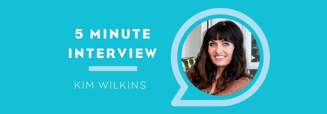 5 Minute Interview with Kim Wilkins