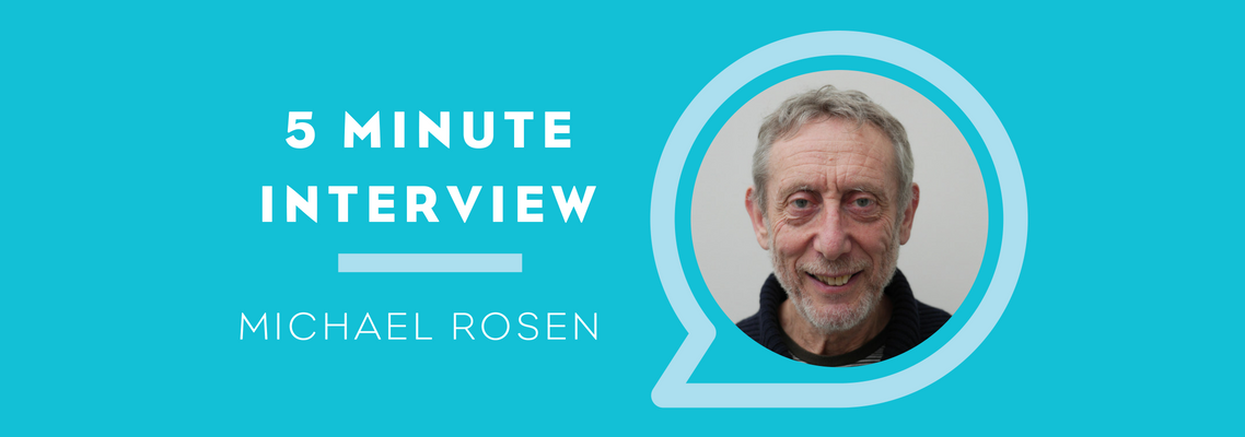 5 Minute Interview with Michael Rosen
