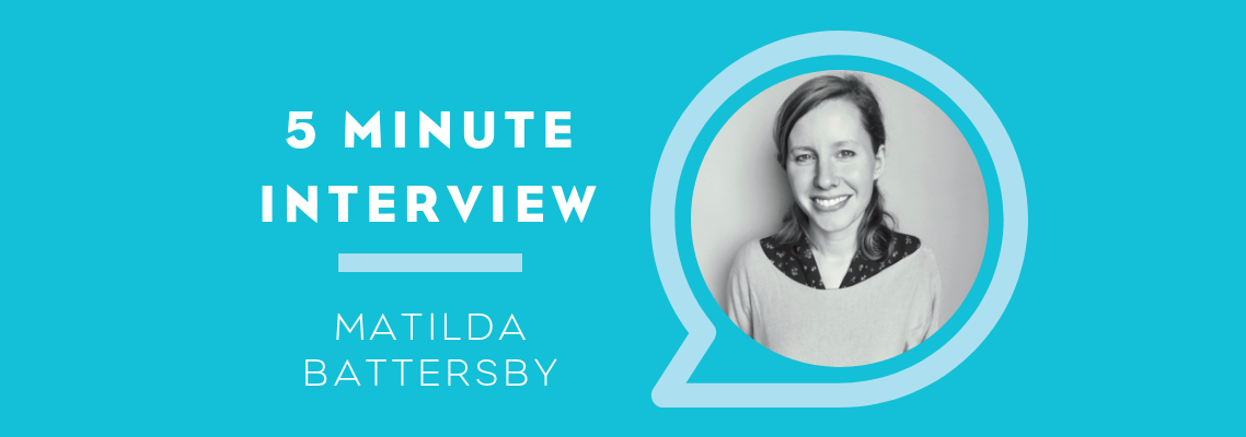 5 Minutes With Matilda Battersby