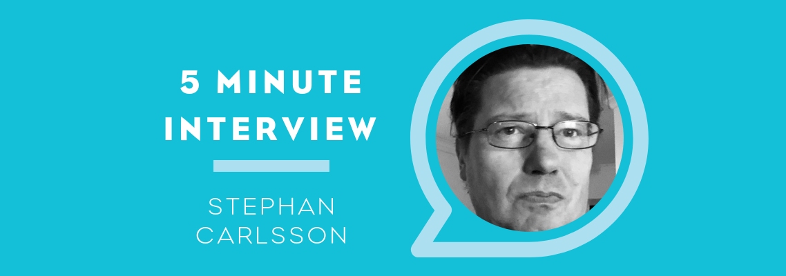 5 Minutes With Stephan Carlsson