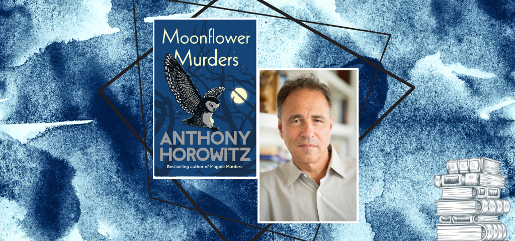 An Exclusive Extract from Moonflower Murders by Anthony Horowitz
