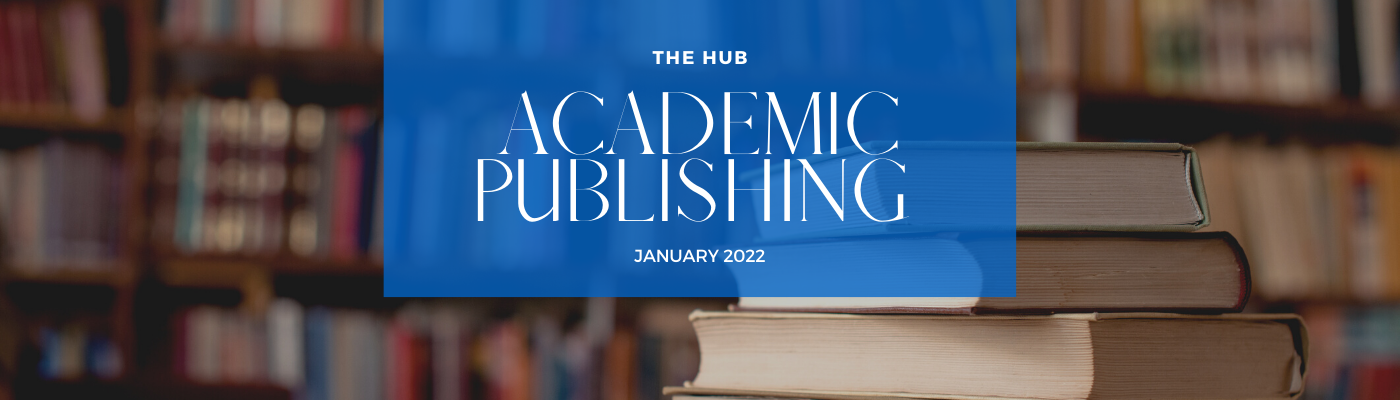 Academic Publishing – January 2022